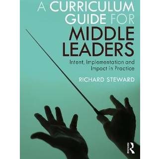 A Curriculum Guide for Middle Leaders