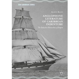 Anglophone Literature of Caribbean Indenture
