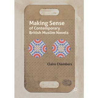 Making Sense of Contemporary British Muslim Novels