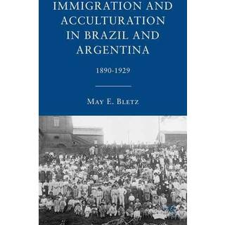 Immigration and Acculturation in Brazil and Argentina