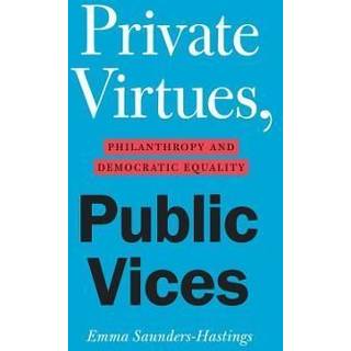 Private Virtues, Public Vices
