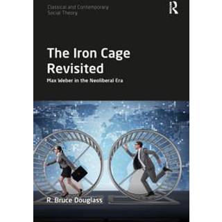 The Iron Cage Revisited