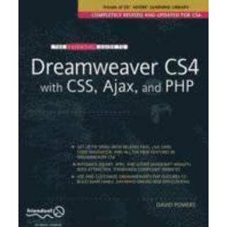 The Essential Guide to Dreamweaver CS4 with CSS, Ajax, and PHP (4, 2008) | David Powers