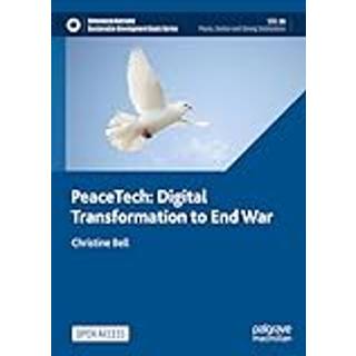 PeaceTech: Digital Transformation to End Wars