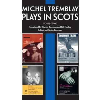 Michel Tremblay: Plays in Scots