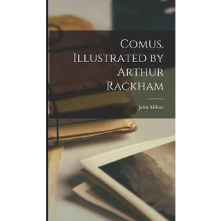 Comus. Illustrated by Arthur Rackham