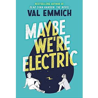 Maybe We're Electric