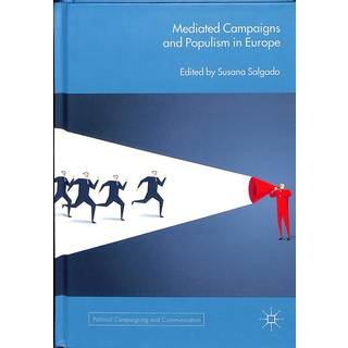 Mediated Campaigns and Populism in Europe