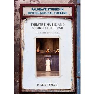 Theatre Music and Sound at the RSC