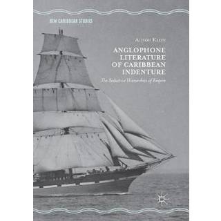 Anglophone Literature of Caribbean Indenture