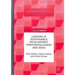 Lessons in Sustainable Development from Bangladesh and India