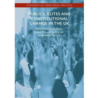 Publics, Elites and Constitutional Change in the UK