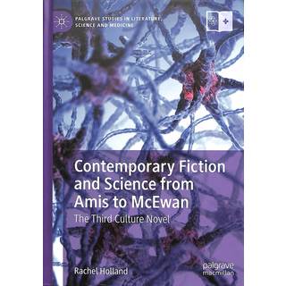 Contemporary Fiction and Science from Amis to McEwan