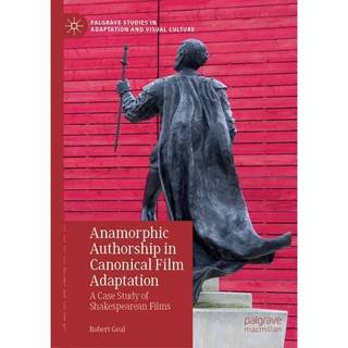 Anamorphic Authorship in Canonical Film Adaptation
