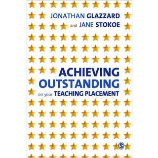 Achieving Outstanding on your Teaching Placement