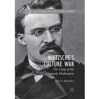 Nietzsche’s Culture War