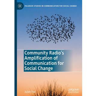 Community Radio's Amplification of Communication for Social Change