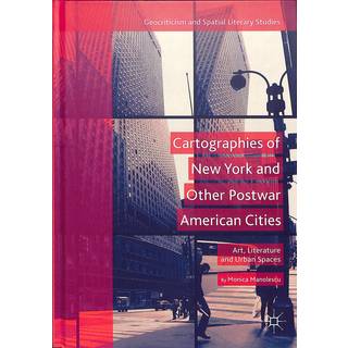 Cartographies of New York and Other Postwar American Cities