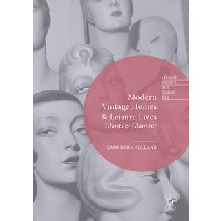 Modern Vintage Homes & Leisure Lives