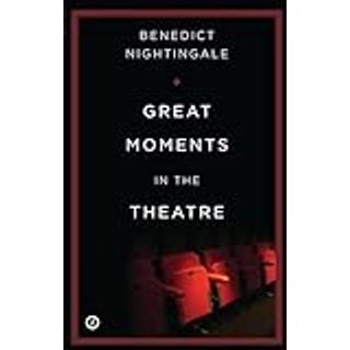 Great Moments in the Theatre