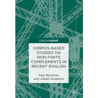 Corpus-Based Studies on Non-Finite Complements in Recent English
