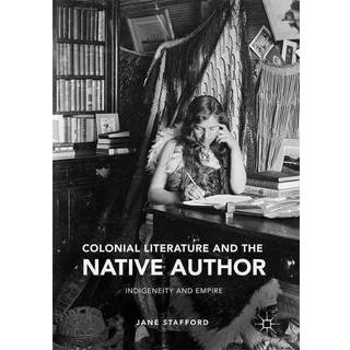 Colonial Literature and the Native Author