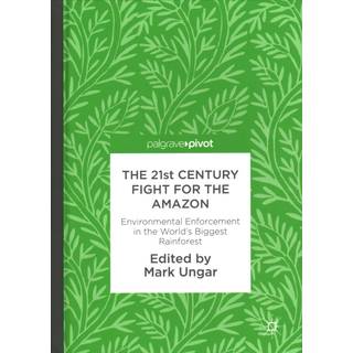 The 21st Century Fight for the Amazon