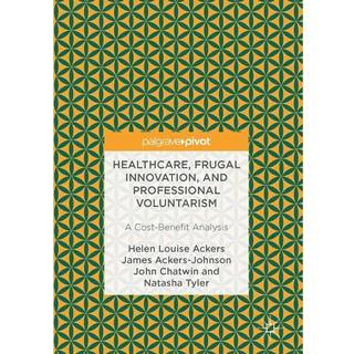 Healthcare, Frugal Innovation, and Professional Voluntarism