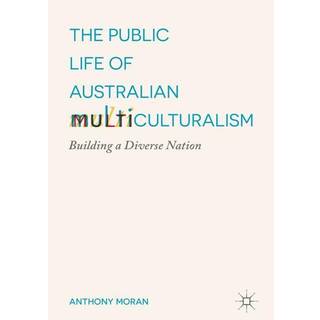 The Public Life of Australian Multiculturalism