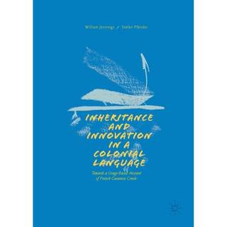 Inheritance and Innovation in a Colonial Language