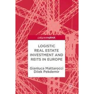 Logistic Real Estate Investment and REITs in Europe