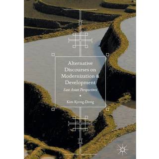 Alternative Discourses on Modernization and Development