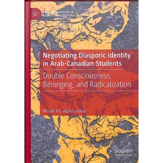 Negotiating Diasporic Identity in Arab-Canadian Students