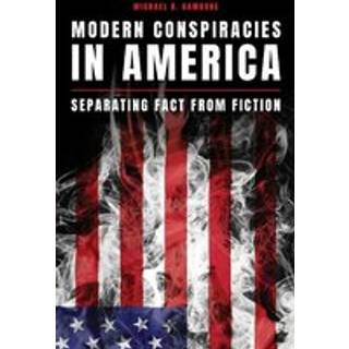 Modern Conspiracies in America