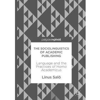 The Sociolinguistics of Academic Publishing