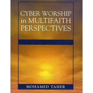 Cyber Worship in Multifaith Perspectives