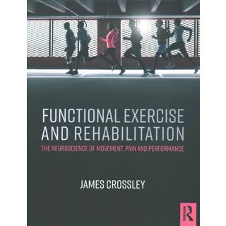 Functional Exercise and Rehabilitation