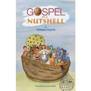 The Gospel In A Nutshell