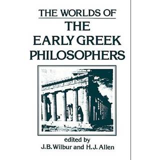 The Worlds of the Early Greek Philosophers