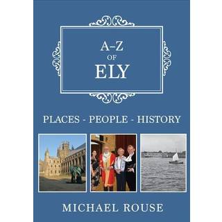 A-Z of Ely