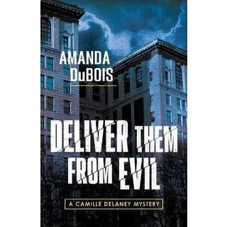 Deliver Them From Evil