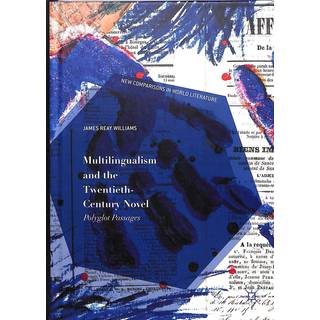 Multilingualism and the Twentieth-Century Novel