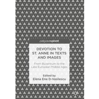 Devotion to St. Anne in Texts and Images