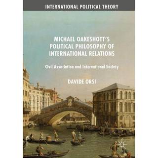 Michael Oakeshott's Political Philosophy of International Relations