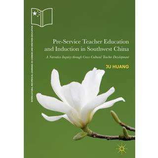 Pre-Service Teacher Education and Induction in Southwest China