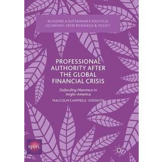 Professional Authority After the Global Financial Crisis