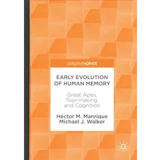 Early Evolution of Human Memory