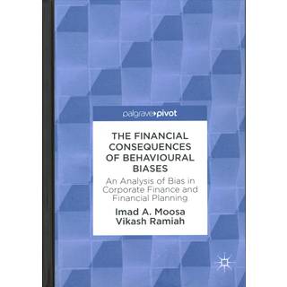The Financial Consequences of Behavioural Biases
