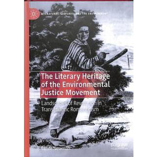 The Literary Heritage of the Environmental Justice Movement