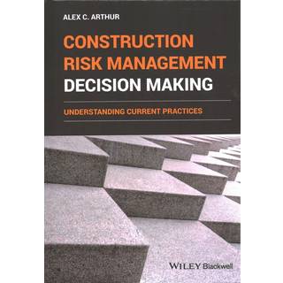 Construction Risk Management Decision Making